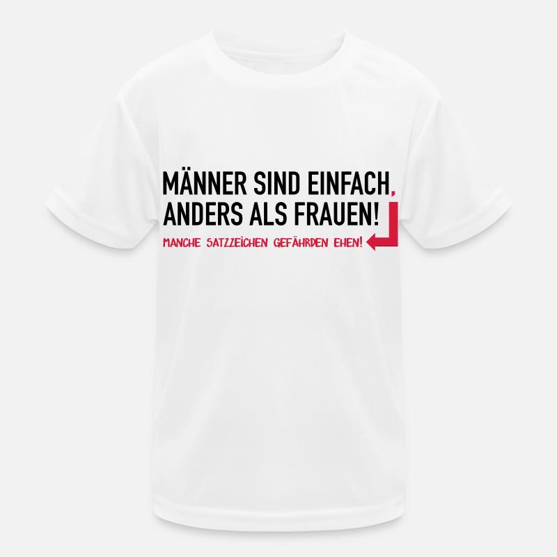 Männer sind einfach anders als Frauen Kinder Funktions-T-Shirt