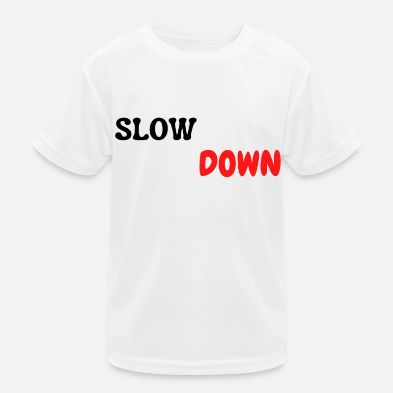 slow down Kids Functional T-Shirt