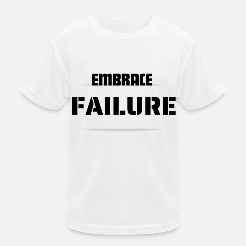 EMBRACE FAILURE Kids Functional T-Shirt