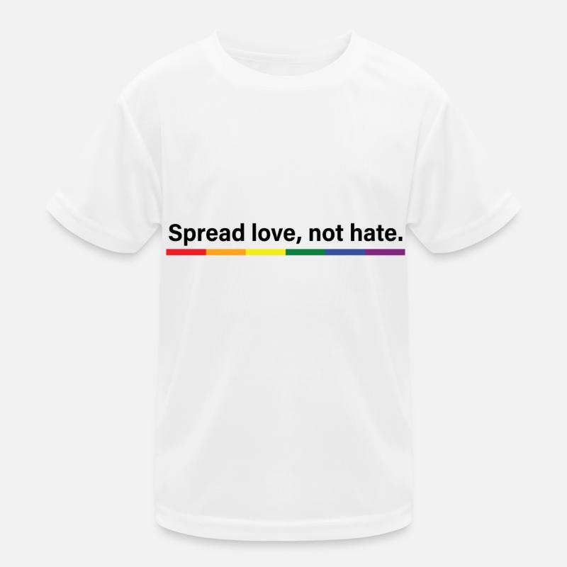 Spread love, not hate Kids Functional T-Shirt