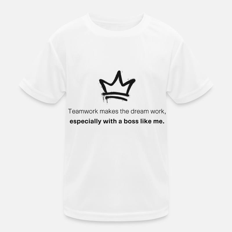 Teamwork makes the dream work especially... Kinder Funktions-T-Shirt