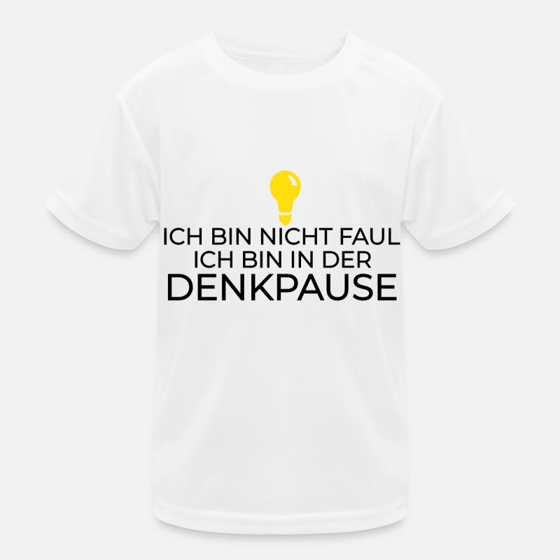 Ich bin nicht faul,ich bin in der Denkpause Kinder Funktions-T-Shirt