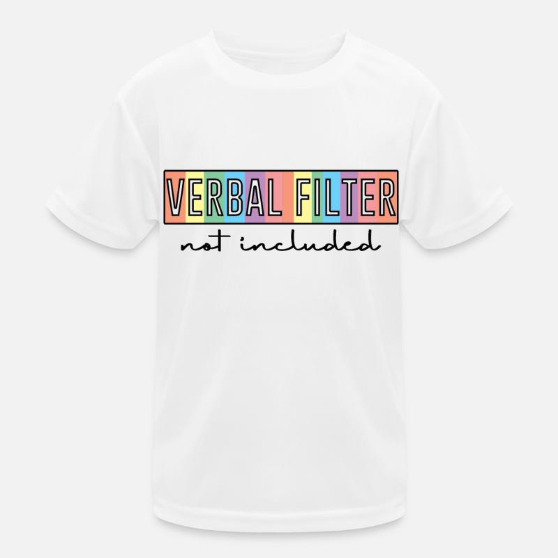 Verbal Filter Not Included 2 Kinder Funktions-T-Shirt
