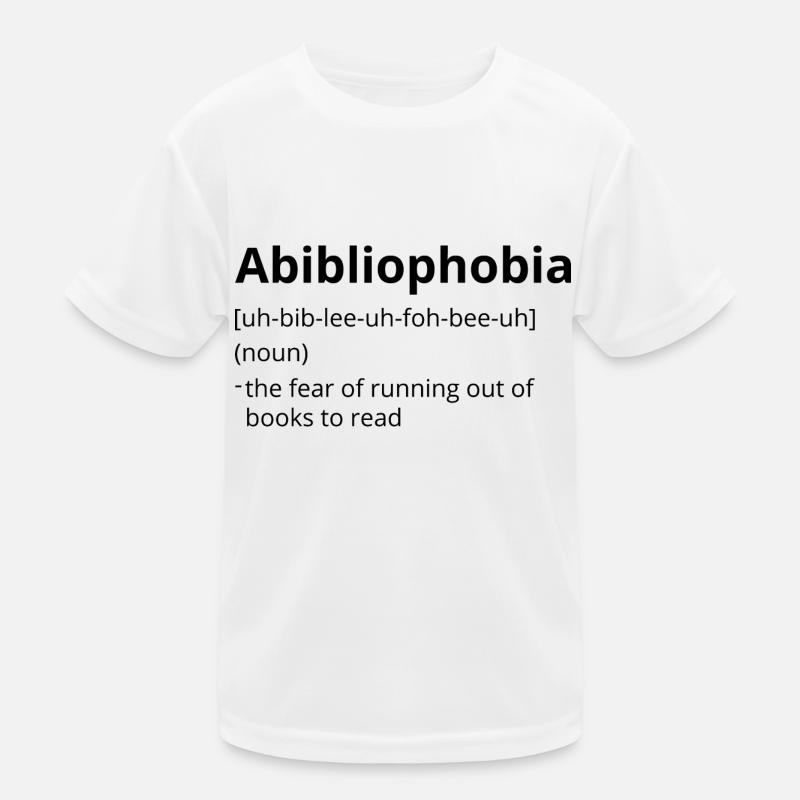 Abibliophobia Definition Description Kids Functional T-Shirt