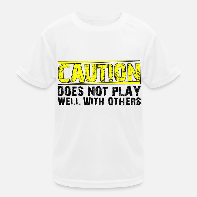 Caution Does Not Play Well With Others 27 Kinder Funktions-T-Shirt