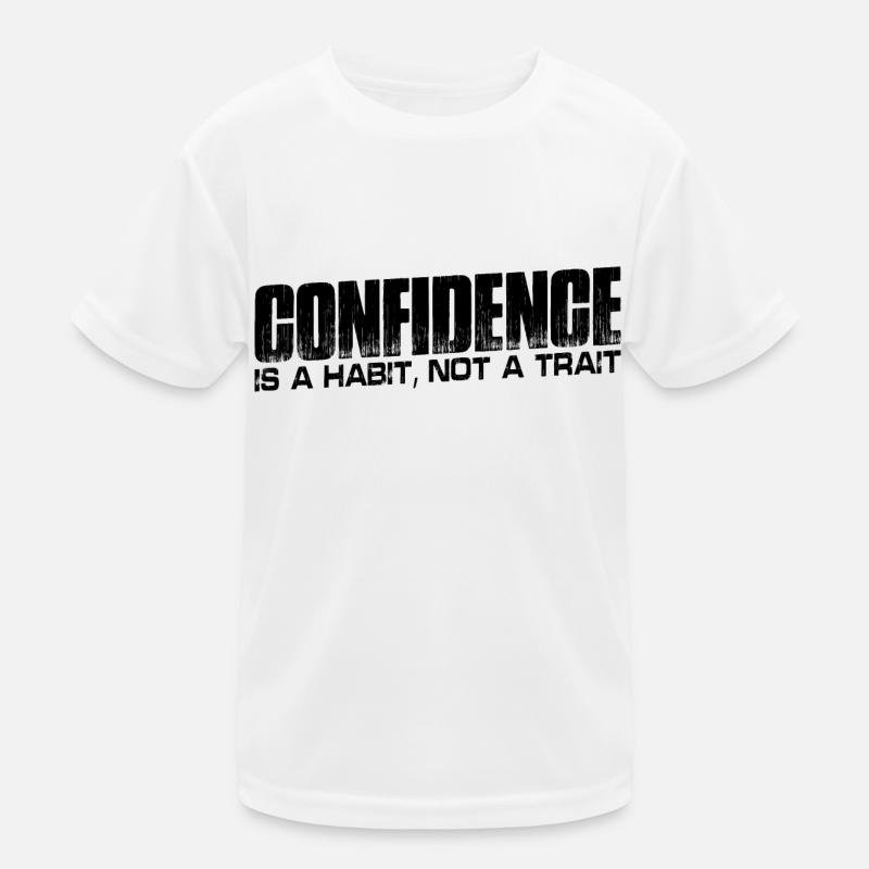 Confidence is a habit, not a trait 4 Kids Functional T-Shirt