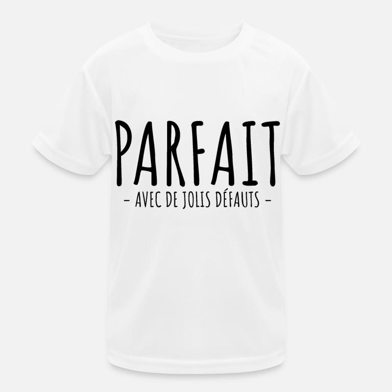 Parfait Avec De Jolis Défauts T-shirt sport Enfant