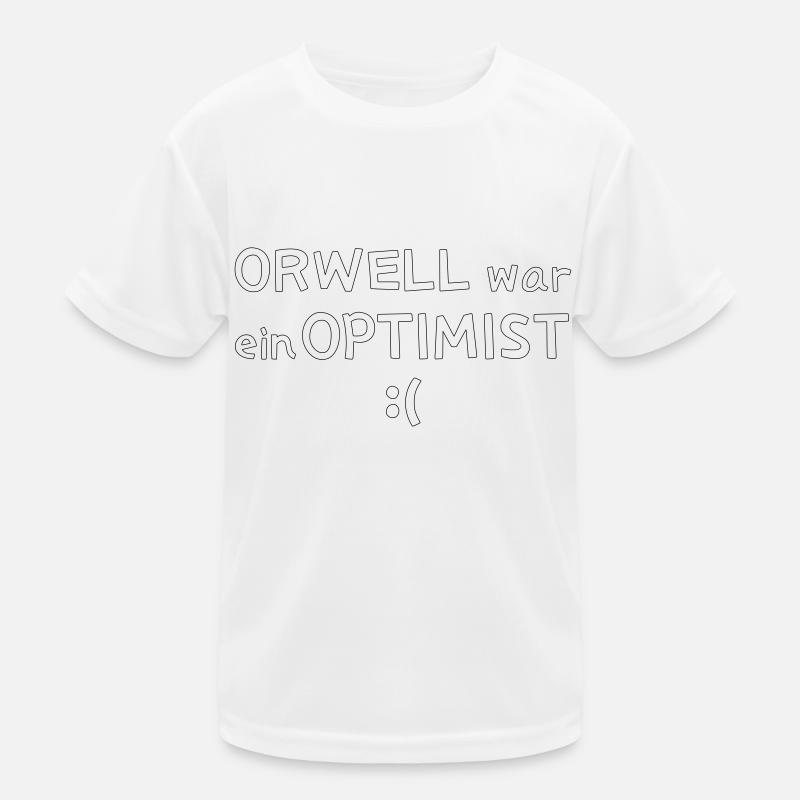 Orwell war ein Optimist Kinder Funktions-T-Shirt
