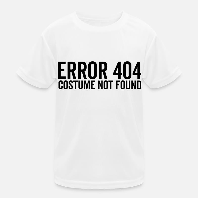 Error 404 Costume Not Found Kids Functional T-Shirt