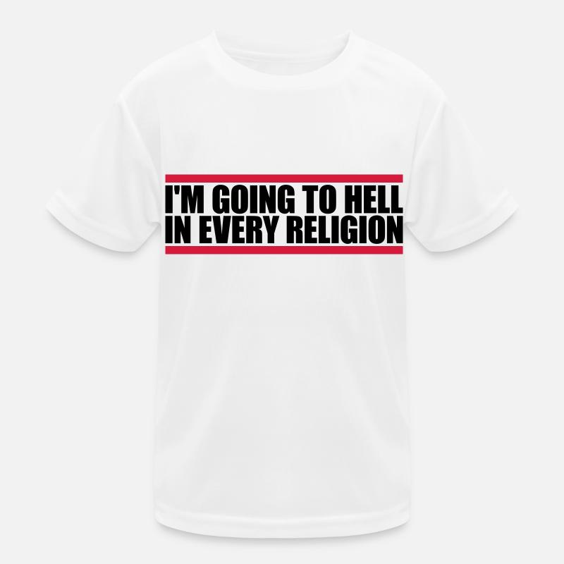 im going to hell Kinder Funktions-T-Shirt