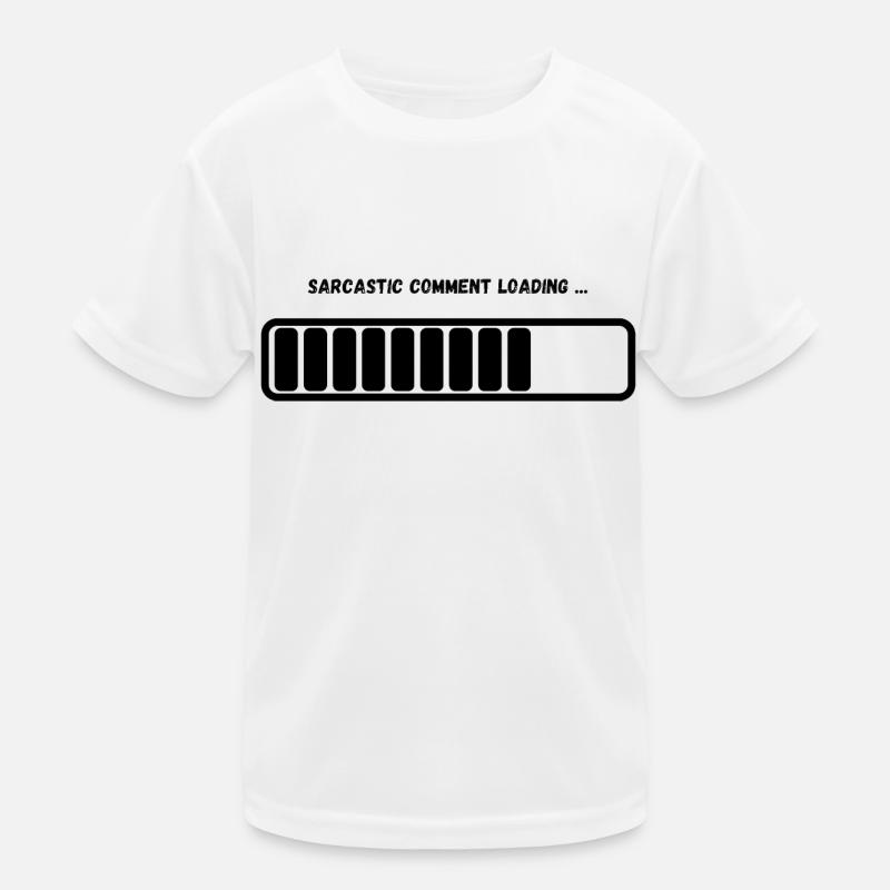 "Sarcastic Comment Loading" Graphic Design Apparel Kids Functional T-Shirt