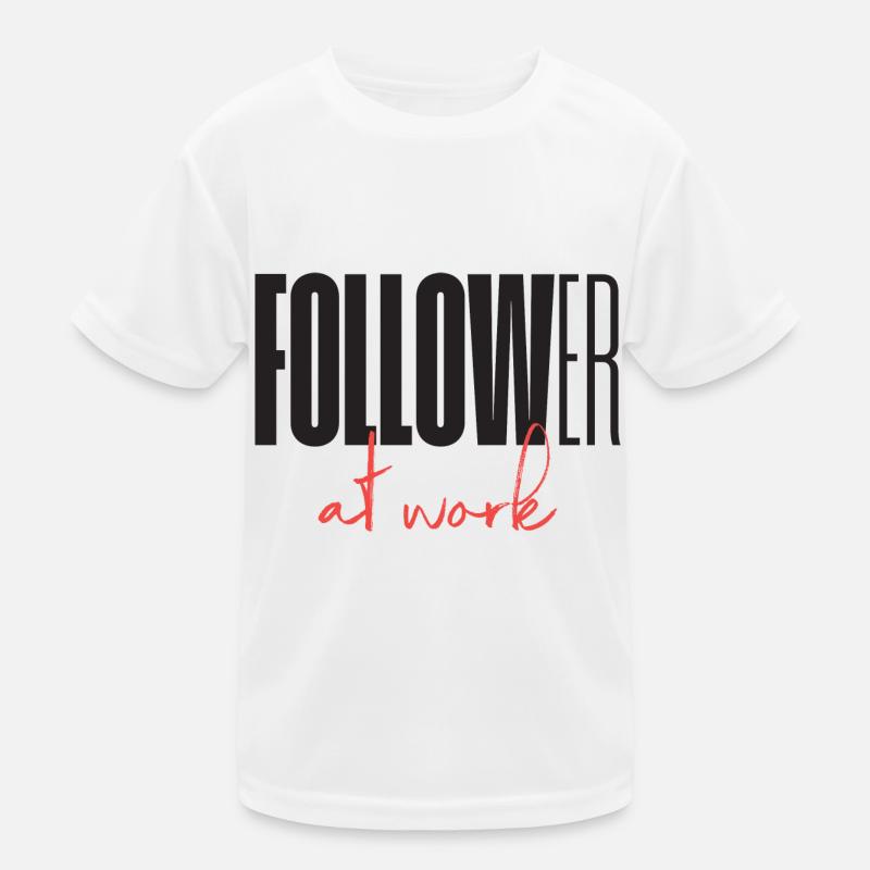 Follower at work Kinder Funktions-T-Shirt