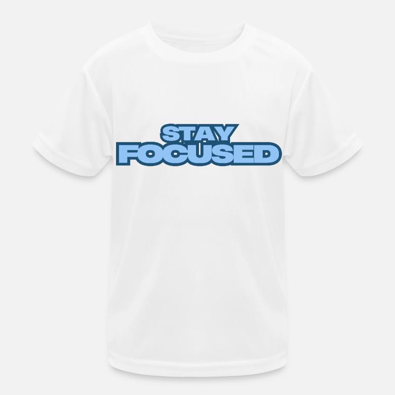 Stay Focused Kids Functional T-Shirt