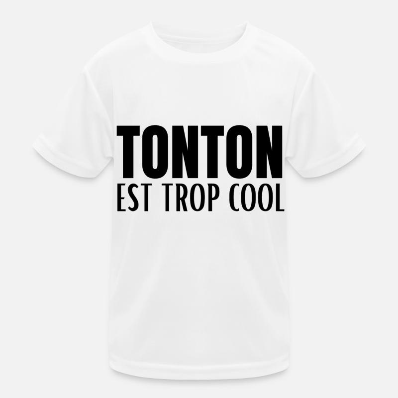tonton est trop cool T-shirt sport Enfant