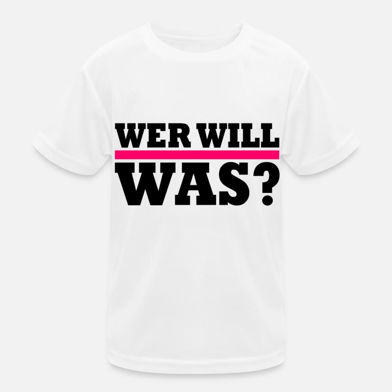 Wer will was Kinder Funktions-T-Shirt