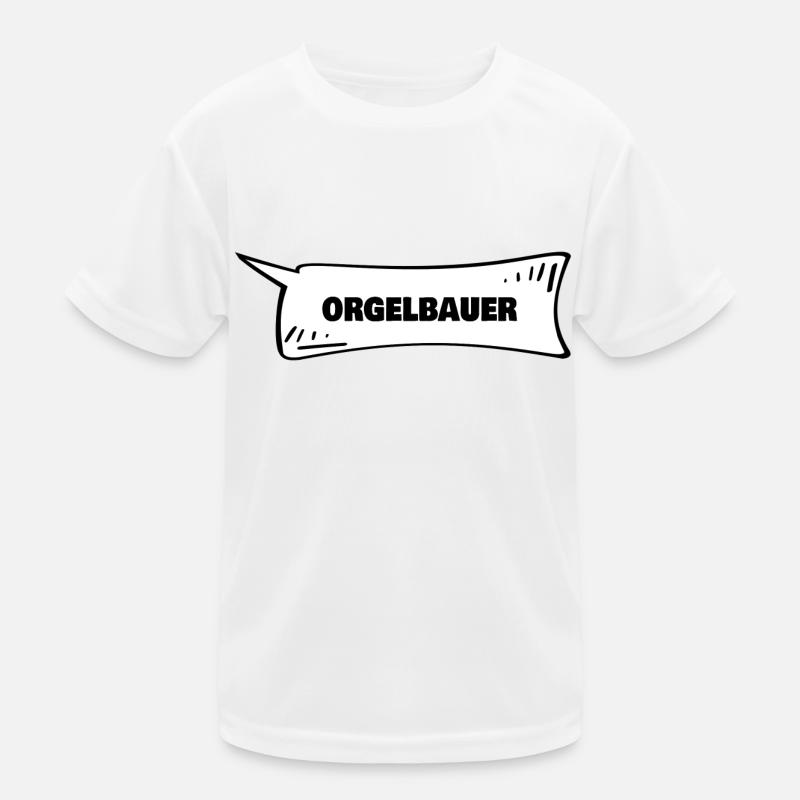 Orgelbauer als Sprechblase Kinder Funktions-T-Shirt