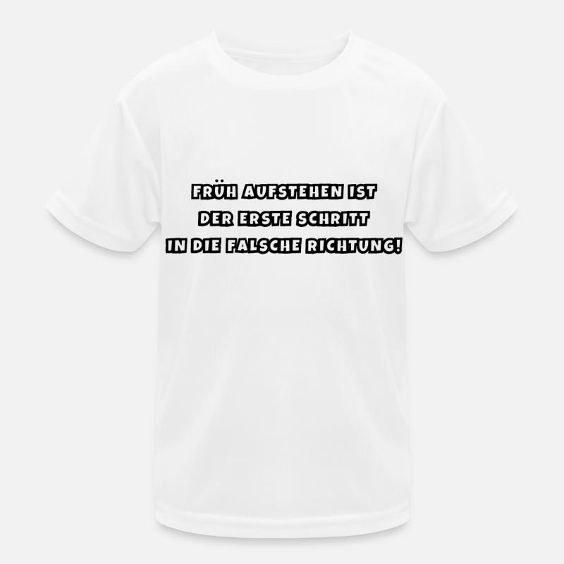 Früh aufstehen Kinder Funktions-T-Shirt
