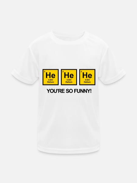 ER ER ER DU BIST SO LUSTIG - Kinder Funktions-T-Shirt - Weiß