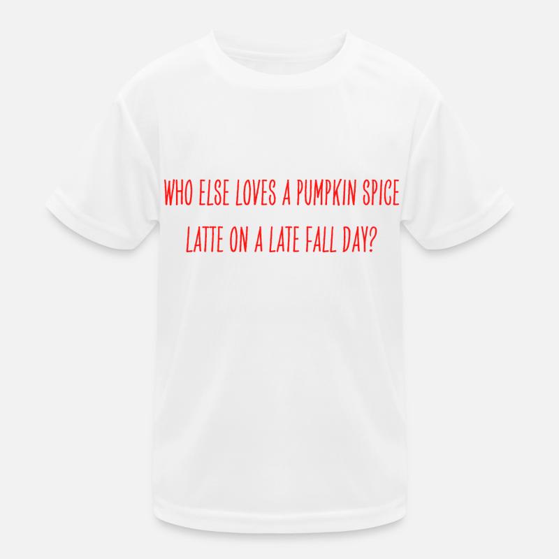 Pumpkin Spice Latte Question Kids Functional T-Shirt