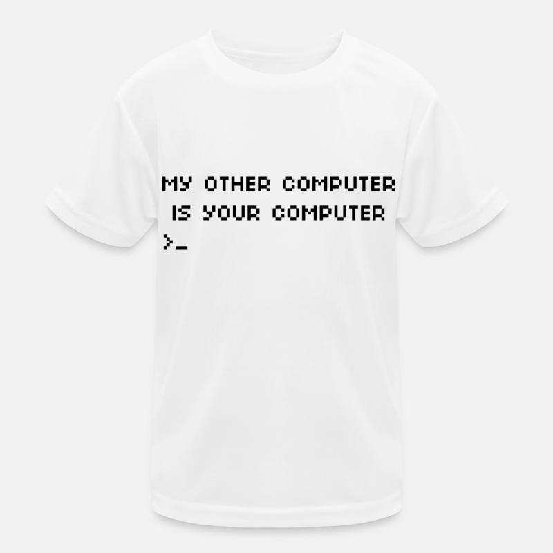 My other computer is your computer Hacking Kids Functional T-Shirt