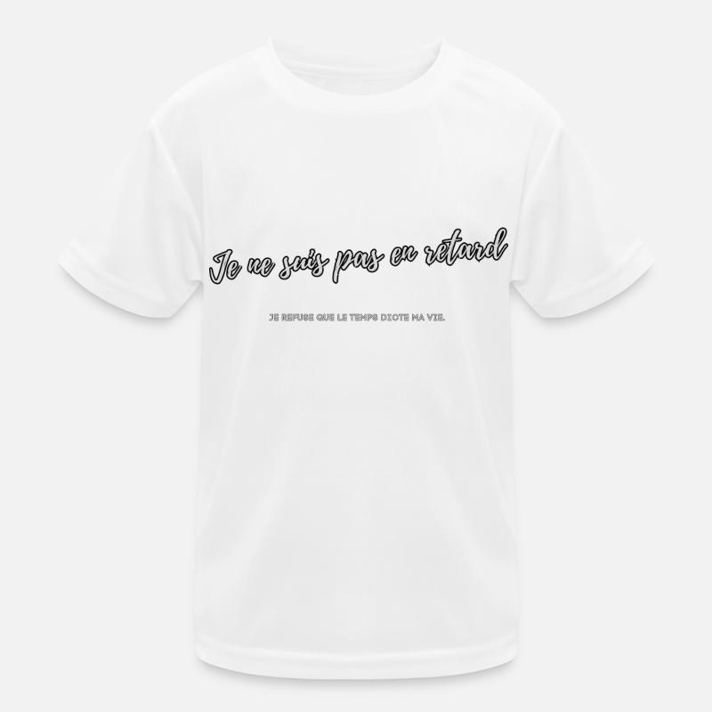 I'm not late Kids Functional T-Shirt