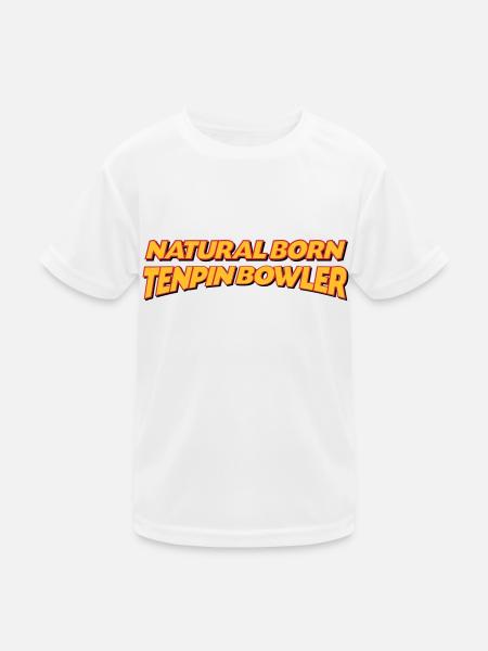 Natural born tenpin bowler 3col - Kids Functional T-Shirt - white - Front