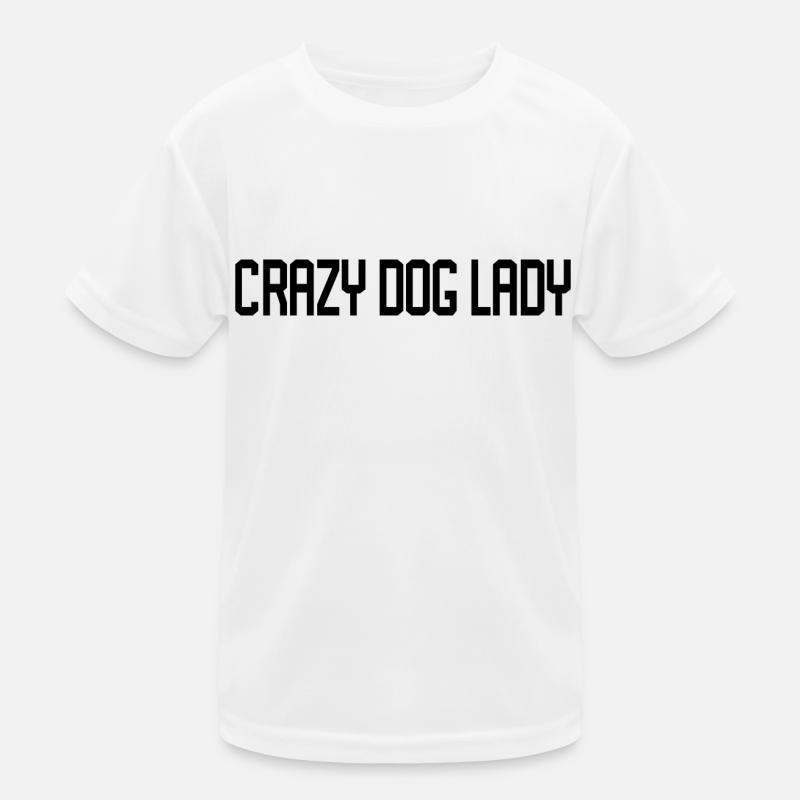 Citation de Crazy Dog Lady T-shirt sport Enfant