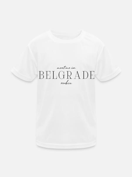 Belgrad: Lebensfreude, Geschichte, Urbaner Stil - Kinder Funktions-T-Shirt - Weiß - Vorne
