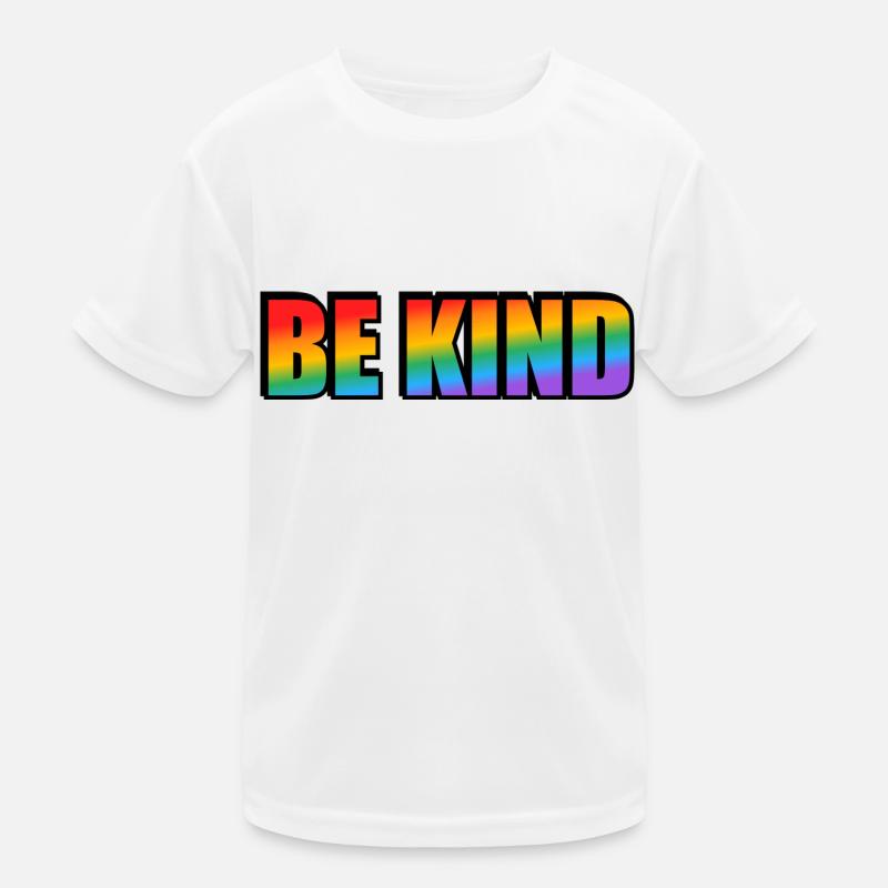 Sei freundlich Regenbogen Kinder Funktions-T-Shirt