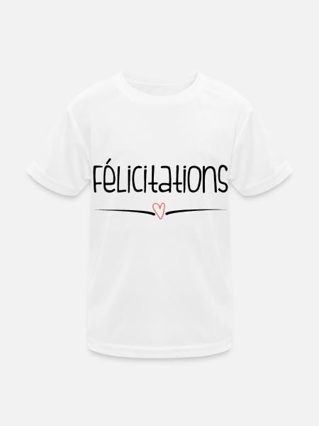 BRAVO. FELICITATIONS. NAISSANCE. ANNIVERSAIRE. BAC - T-shirt sport Enfant - blanc - Devant