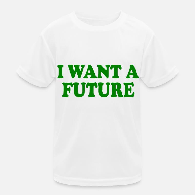 I want a future T-shirt sport Enfant