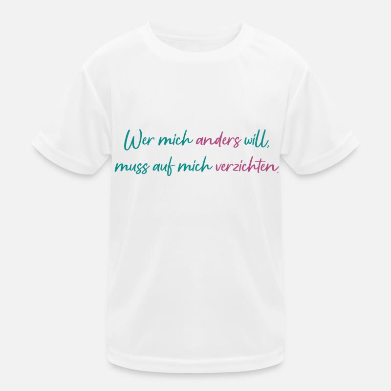 Ich bin so wie ich bin und das ist gut so! Kinder Funktions-T-Shirt