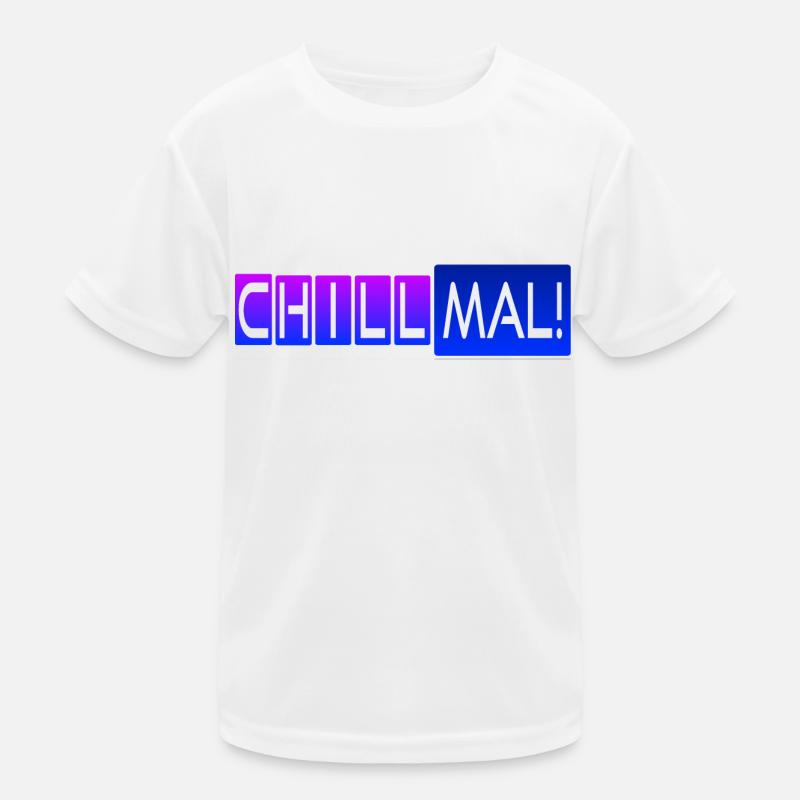 Chill mal! Kinder Funktions-T-Shirt