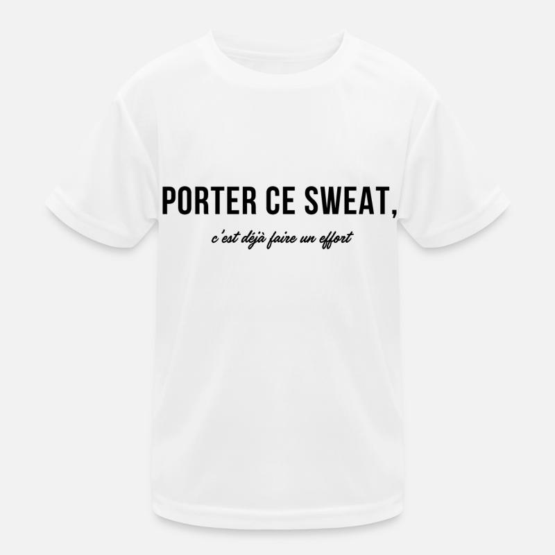 Wearing this sweatshirt is already making an effort - humor Kids Functional T-Shirt