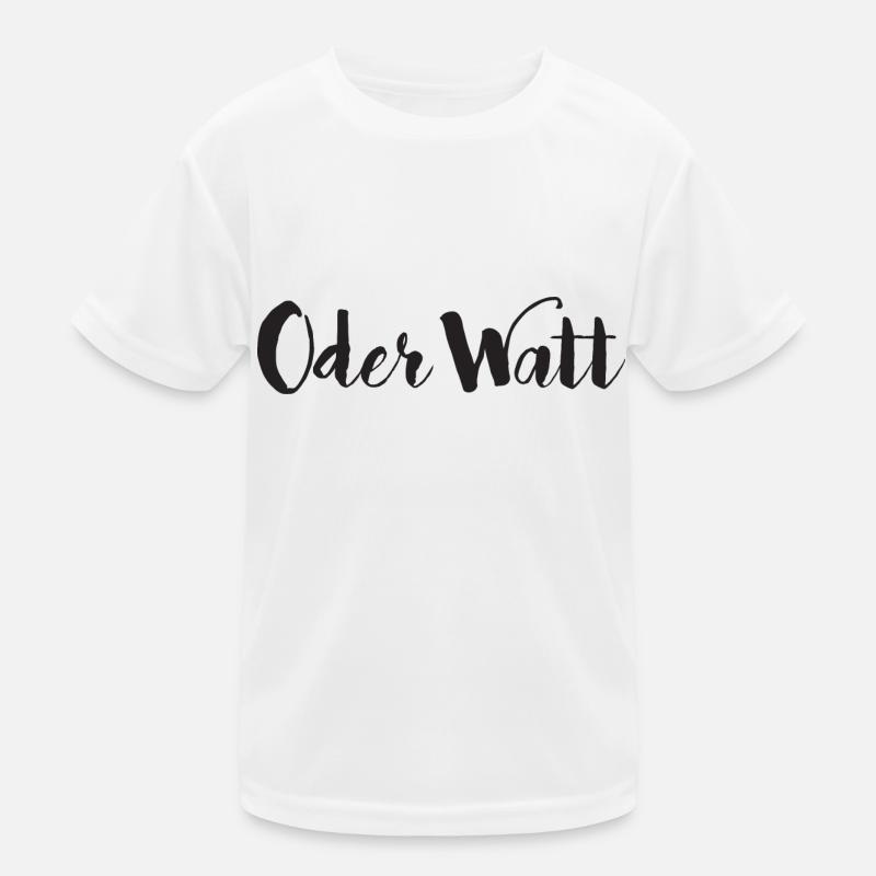 Oder Watt Der Spruch des Jahres Kinder Funktions-T-Shirt