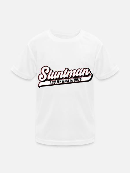 Stuntman I Do My Own Stunts | Farben änderbar - Kinder Funktions-T-Shirt - Weiß - Vorne