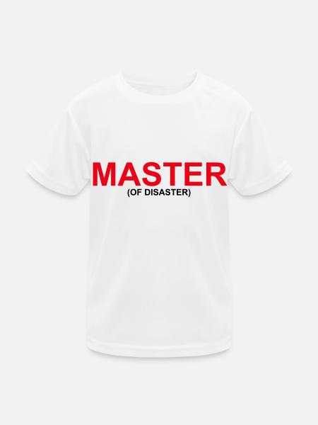 Funny "MASTER OF DISASTER" design - Kids Functional T-Shirt - white - Front