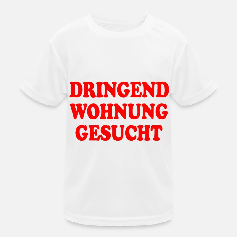 Dringend wohnung gesucht Kinder Funktions-T-Shirt