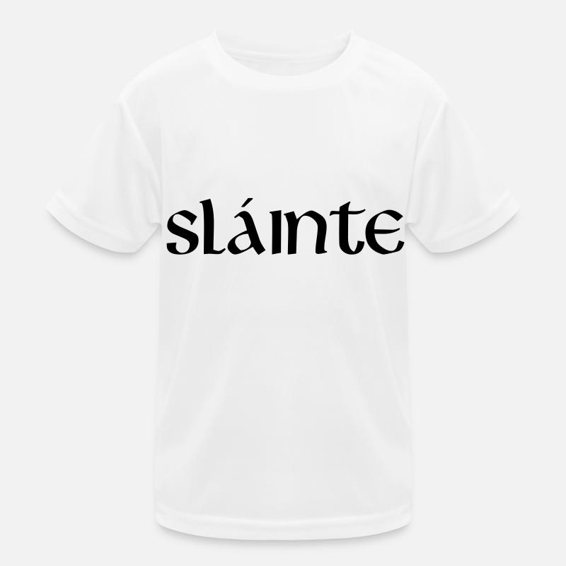Slainte text de Kinder Funktions-T-Shirt