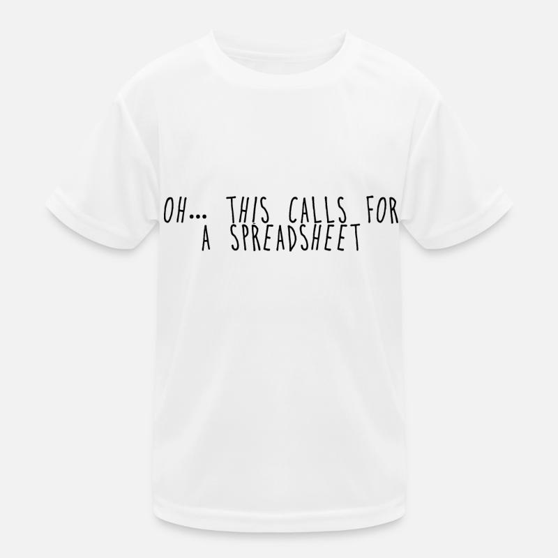 This Calls For A Spreadsheet 3 Kinder Funktions-T-Shirt