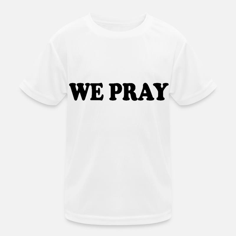 We pray Kids Functional T-Shirt