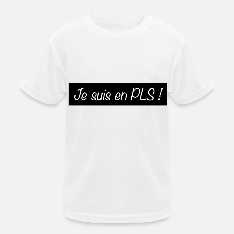 Je suis en PLS T-shirt sport Enfant