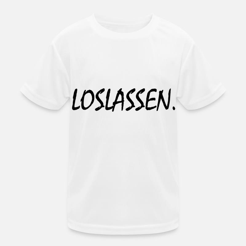 Loslassen Kinder Funktions-T-Shirt