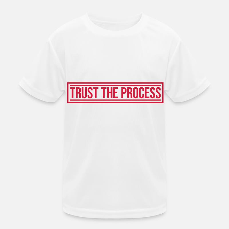 trust the process Quote Kids Functional T-Shirt