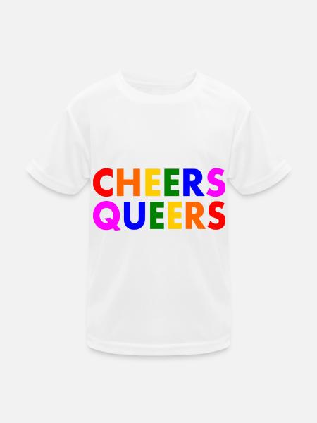Cheers queers - Kids Functional T-Shirt - white - Front