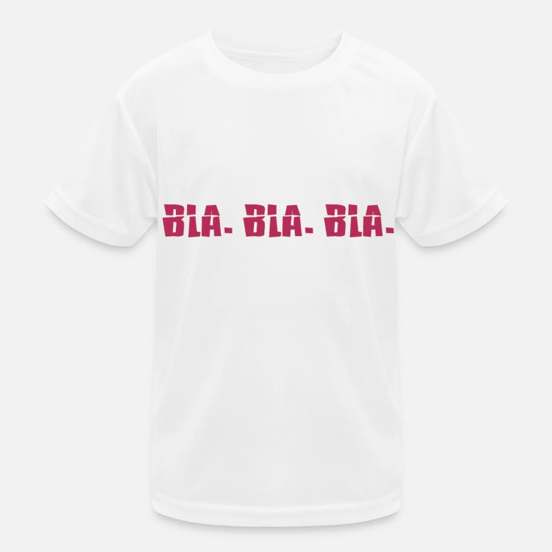 Meme Cool Sayings "Bla Bla Bla" Real Life Kids Functional T-Shirt
