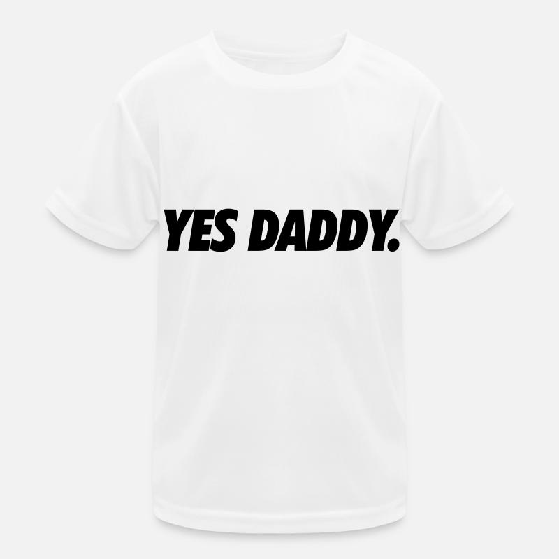 Yes daddy Kids Functional T-Shirt