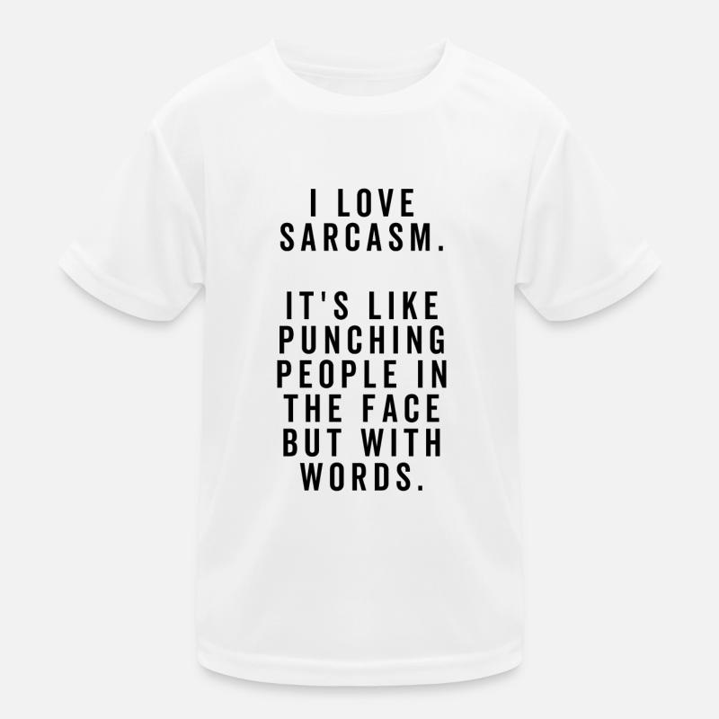 I Love Sarcasm It's Like Punching People Kids Functional T-Shirt