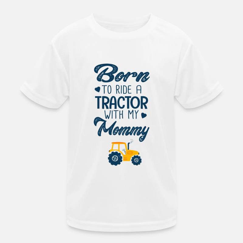 Born to drive a tractor with mom Kids Functional T-Shirt
