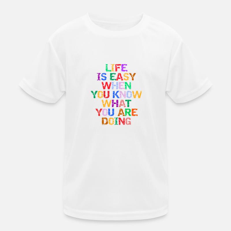 LIFE IS EASY Kids Functional T-Shirt